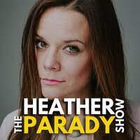Heather Parady Show
